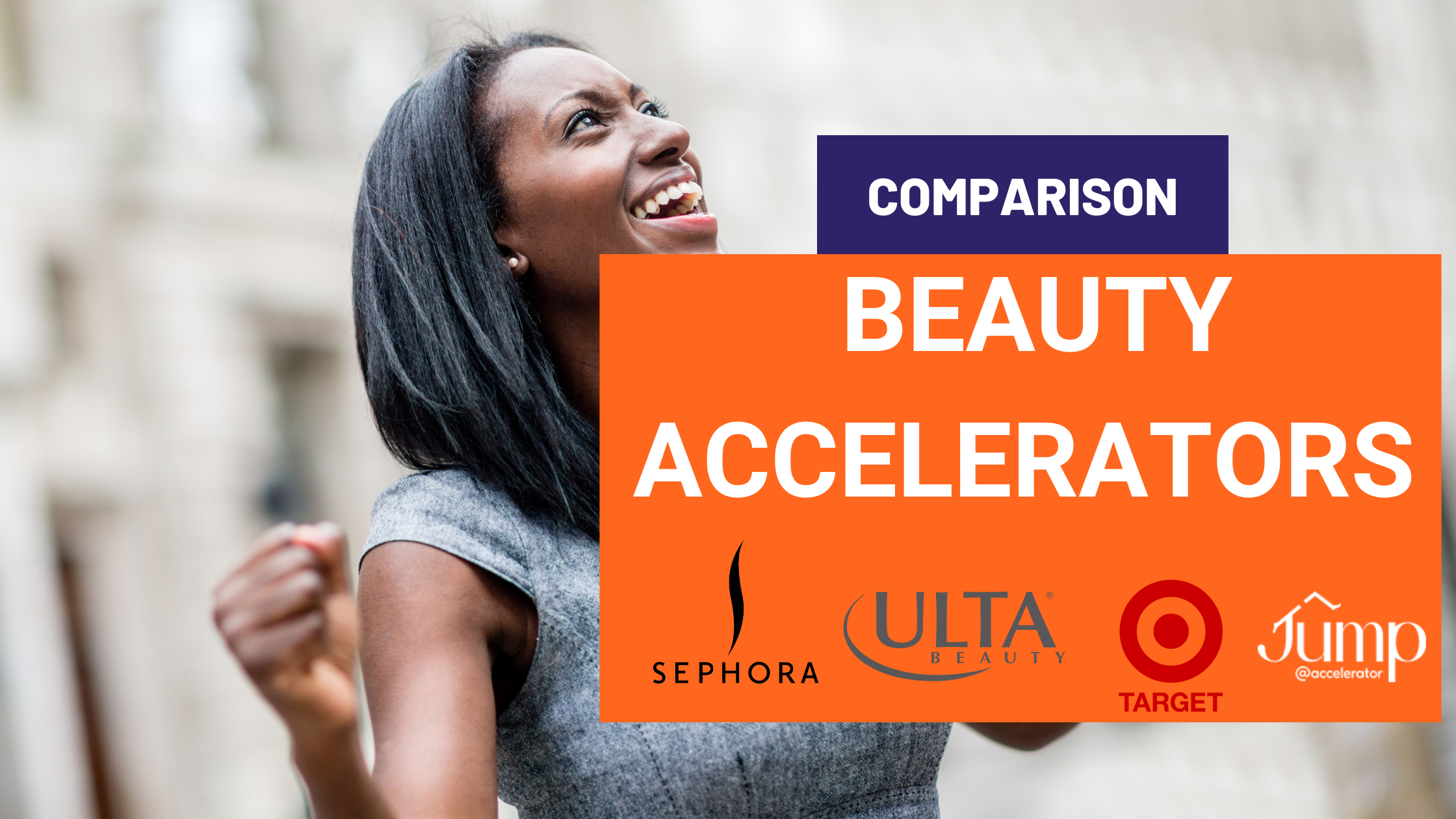 Beauty Accelerator Comparison