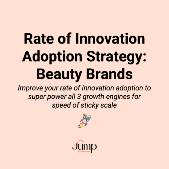 Increase your beauty brand's rate of innovation adoption